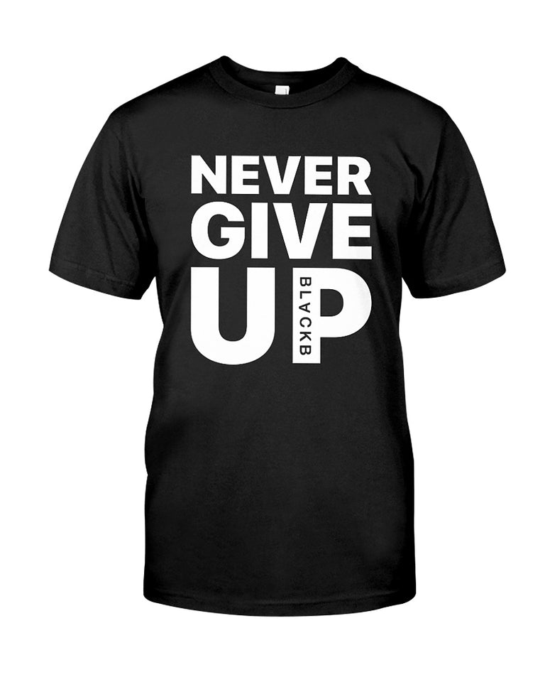 NEVER GIVE UP T-SHIRT (60% OFF TODAY!)